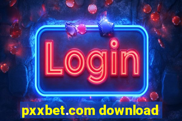 pxxbet.com download